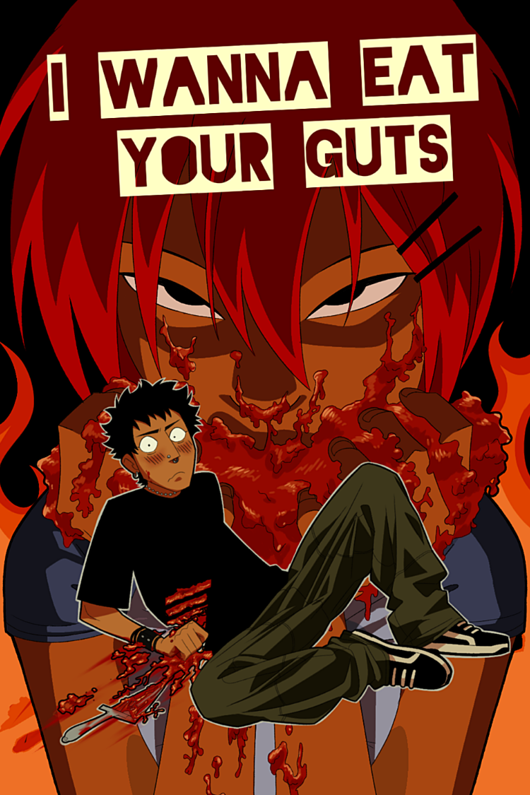 I Wanna Eat Your Guts